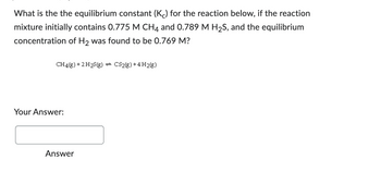 Answered: What Is The The Equilibrium Constant… | Bartleby