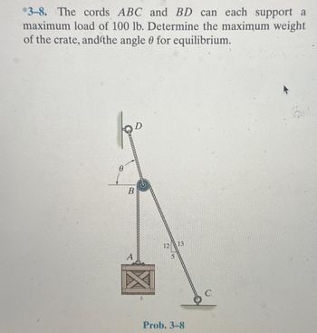 Answered: *3-8. The Cords ABC And BD Can Each… | Bartleby