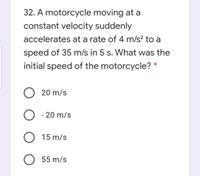 Answered: 32. A Motorcycle Moving At A Constant… | Bartleby