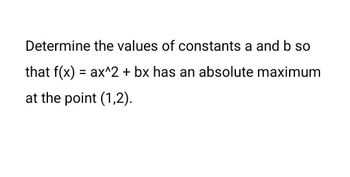 Answered: Determine The Values Of Constants A And… 