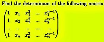 Answered: Find The Determinant Of The Following… | Bartleby