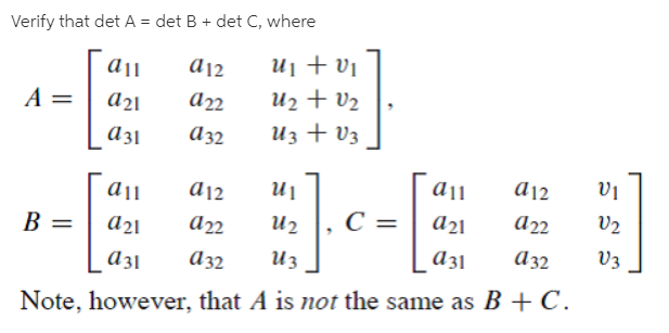 Answered: Verify That Det A = Det B + Det C,… | Bartleby