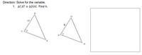 Direction: Solve for the variable.
1. ACAT = ADOG. Find h.
15
h
