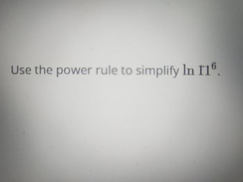 Use the power rule to simplify In 116.