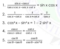 Answered: sinx-cos x 1. tan x cscx-secx cot x sin… | bartleby