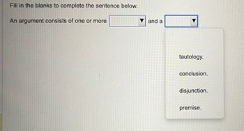 Answered: An Argument Consists Of One Or More And… | Bartleby