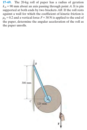 Answered: 17–69. The 20-kg roll of paper has a… | bartleby