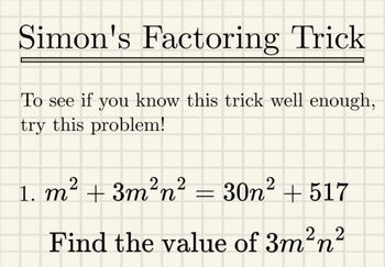 Answered: Simon's Factoring Trick To See If You… | Bartleby