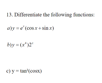 Answered: 13. Differentiate the following… | bartleby