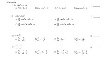 Answered: Differentiate. 1) F(x) = 4x2 - 5x+4 A)… 