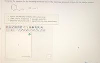 Complete the equation for the following acid-base reaction by drawing a structural formula for the missing product.
HCI
CH
• You do not have to consider stereochemistry.
• Draw cations and anions in separate sketchers.
• Separate structures with + signs from the drop-down menu.
ChemDoodle
Pire
