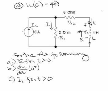 @ 1 (0) = 4A
Is If
Ова
8 A
6 Ohm
www
B₂
b) dil (ot)
dr
I fort yo
2 Ohm
R.
i₁
f
₂31H
some the following
Vc for to
R-L