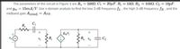 1kN, RL = 10kN, C2 = 10pF.
The parameters of the circuit in Figure 1 are R, = 5002, C1 = 20µF, R
and gm = 15MA/V. Use s-domain analysis to find the low 3-dB frequency fL, the high 3-dB frequency fH and the
midband gain Au(mid) = APB.
%3D
8mVi
► R
RL Vo
C2
