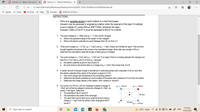 POF Activity 1.2 - Electric Flux and Ga x
p Activity 2.1 - Electric Potential.pd x
->
O File | C:/Users/Danica%20Martinez/Desktop/Activity%202.1%20-%20Electric%20Potential.pdf
+1
...
a Agoda G Gmail
YouTube G Maps O Translate
A MODULE 4.2 Electr.
INSTRUCTIONS:
Show your complete solution to each problem on a short bond paper.
Answers must be expressed in engineering notation (when the exponent of the base 10 multiplier
is not a multiple of 3, press ENG or SHIFT+ENG, whichever the case.)
Example: 0.06N or 6.0x10-2 N must be expressed to 60x10-3 N or 60mN
1. Two point charges q, = +26µC and q½ = -17.5µC are 64 cm apart.
What is the potential energy of the system of two charges?
b. What is the electric potential at a point between them 24 cm from q,?
a.
2. Three point charges q, = +2.7µC, 42 = -3.4µC and q3 = -1.6µC initially are infinitely far apart. They are then
brought together and placed at the corners of an equilateral triangle. Each side has a length of 40 cm.
Determine the total electric potential energy of these group of charges.
3. Two point charges q, = 2.2nC and q2 = -1.5nC are 13 cm apart. Point A is midway between the charges and
point B is 12 cm from q1 and 5 cm from q2. Calculate:
a. the electric potential at point A and at point B
b. the work done by the electric field on a charge of q3 = +3.6nC that moves from A to B
4. A certain amount of excess charge is transferred a conducting sphere with a diameter of 30 cm such that
the electric potential at the center of the sphere is equal to 2.5 kV.
How much charge was transferred to the conducting sphere?
b. Determine the electric potential at a point outside of the sphere with a distance of 5 cm from its surface.
Determine the charge density of the sphere. (Hint: surface or volume?)
a.
С.
5. At a corner of a 30 mm x 40 mm rectangle is placed a charge of
-40µC and at the two adjacent corners are charges of +20µC, as
shown in the figure. Determine:
a. The potential at the 4" corner P.
b. The potential at the center of the rectangle.
The work that must be done by an external force to bring a
charge q1 = +5µC from the center of the rectangle to the 4th
corner P.
91 = +20 µC
92 = -40 µC
B
30 mm
C.
40 mm
93 = +20 µC
11:14 am
P Type here to search
32°C Haze
O A ENG
19/03/2022
