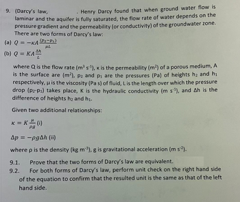 Answered: 9. (Darcy's law, Henry Darcy found that… | bartleby