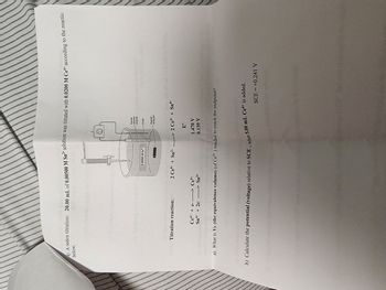 4) A redox titration: 20.00 mL of 0.00500 M Sn²+ solution was titrated with 0.0200 M Ce+*+ according to the reactio
below.
Titration reaction:
Burst coreaning Co
Ce4+ + e-------> Ce³+
Sn²+ + 2e ------> Sn²+
appy
0.00500 M Sn
Calomal
Pt wire
Magneto
stirring bar
2 Ce4+ + Sn²+ --> 2 Ce³+ + Sn¹+
Eº
1.470 V
0.139 V
a) What is VE (the equivalence volume) (of Ce4+) needed to reach the endpoint?
b) Calculate the potential (voltage) relative to SCE, when 5.00 mL Ce4+ is added.
SCE = +0.241 V