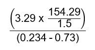 154.29
1.5
3.29 x
(0.234 - 0.73)
