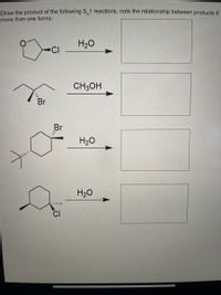 ### Educational Content on S<sub>N</sub>1 Reactions

This section covers the prediction of products for given S<sub>N</sub>1 reactions and understanding the relationships between multiple products, if applicable.

#### Reactions and Mechanisms:

1. **Cyclohexyl Chloride Reaction**
   - **Reactants:** Cyclohexyl chloride with water (H<sub>2</sub>O).
   - **Products:** Draw the alcohol formed by substitution of the chlorine atom with a hydroxyl group (OH).

2. **Bromocyclohexane Reaction**
   - **Reactants:** 2-bromo-2-methylpentane with methanol (CH<sub>3</sub>OH).
   - **Products:** Illustrate the ether formed by substitution of the bromine with a methoxy group (OCH<sub>3</sub>).

3. **Tertiary Bromo Compound Reaction**
   - **Reactants:** 2-bromo-3,3-dimethylpentane with water (H<sub>2</sub>O).
   - **Products:** Represent the alcohol formed by substitution of the bromine with a hydroxyl group (OH).

4. **Substituted Cyclohexyl Chloride Reaction**
   - **Reactants:** Chlorocyclohexane with a methyl group at the 4-position, reacting with water (H<sub>2</sub>O).
   - **Products:** Show the alcohol formed by substitution of the chlorine atom with a hydroxyl group (OH).

#### Explanation of Reaction Details:
Each of these reactions proceeds through the S<sub>N</sub>1 mechanism, which involves:
- **Formation of a Carbocation Intermediate:** The leaving group (Cl or Br) departs, forming a carbocation.
- **Nucleophilic Attack:** The nucleophile (H<sub>2</sub>O or CH<sub>3</sub>OH) attacks the carbocation to form the final product.

Note any rearrangements or alternative products due to carbocation stability during this process. If more than one product is possible, indicate the stereochemical or structural relationship between them.

This content provides foundational knowledge for organic chemistry courses, focusing on reaction mechanisms and product prediction in nucleophilic substitution reactions.