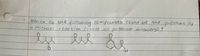 Which of tne 40llowing compounds could be
a Micnael reaction ccircle all po 35ible anouwers)?
prodluct of
the
