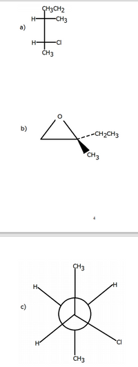 ÇH3CH2
H-
-CH3
a)
H-
-CI
ČH3
b)
---CH2CH3
CH3
4
CH3
c)
H
ČH3
