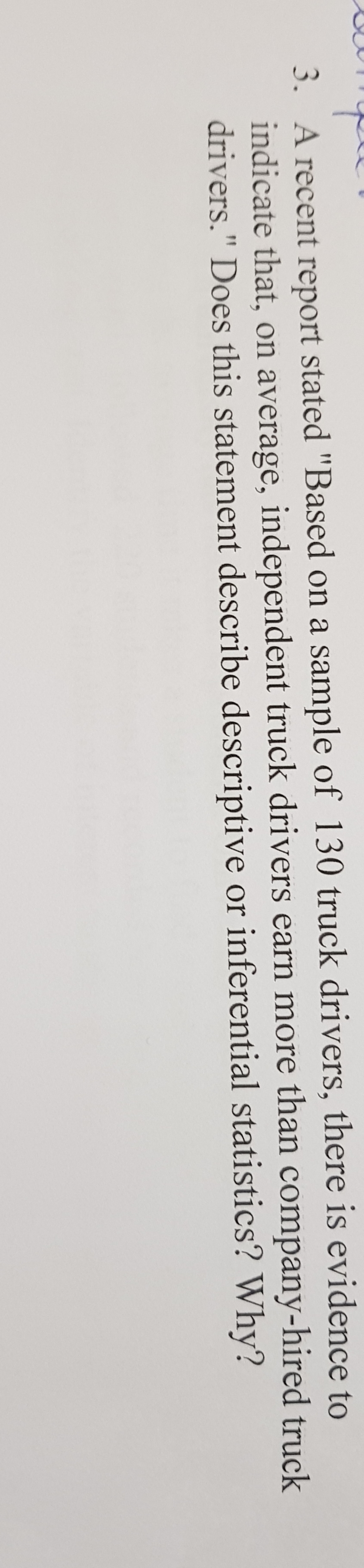 Answered: 3. A recent report stated 