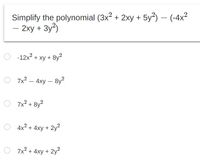 Answered: Simplify the polynomial (3x2 + 2xy +… | bartleby