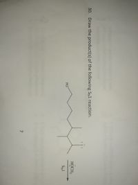 30. Draw the product(s) of the following SN1 reaction.
HOCH,
HO
SN1
