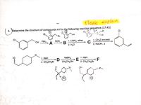 Please explain
4. Determine the structure of compounds A-F in the following reaction şequence.(17.43)
CI
Br
1. СН3 (еxcess)
KCN
A
1. LIAIH,, ether
В
2. H,О
HO,
PBrg
2. NaOH, A
1. NaH
NaBH,
1. NaH
F
2. CH,CH2Br
2. CH,CH,Br
CH,CH2OH
