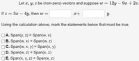 Solved Let x,y,zx,y,z be (non-zero) vectors and suppose