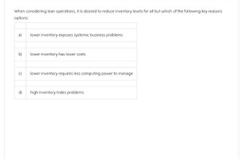 Answered: When Considering Lean Operations, It Is… | Bartleby