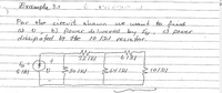 Ex@mple 3.1
Por the cicevit shoun
we want to fissd
b) power de vered bey Ls s) power.
10/21res/8or.
dissipated by the
S30-12/-
10/321
