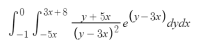 Зх +8
(y-3x) dydx
y + 5x
—1 ) — 5х
(y – 3x)"
