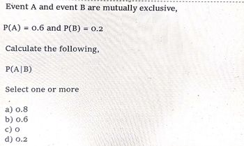 Answered: Event A And Event B Are Mutually… | Bartleby