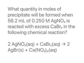 Answered: What quantity in moles of precipitate… | bartleby