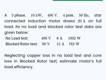 Solved 11. A three-phase, 6-pole, 10 HP, 400 Hz induction