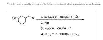 Answered: Write the major product for each step… | bartleby