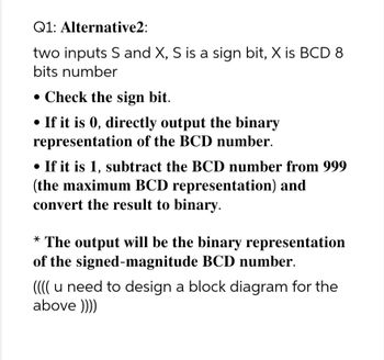 Answered: Two Inputs S And X, S Is A Sign Bit, X… | Bartleby