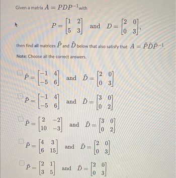 Answered Given a matrix A PDP with 1 2 5 3 bartleby