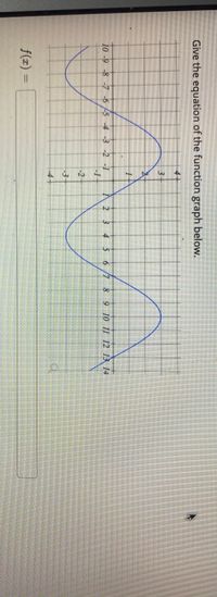 2.
Give the equation of the function graph below.
10-9-8-7 -6/54 3-2-1
A
2 3 4
6/7 8 9 10 11 12 13 14
41
f(x)
