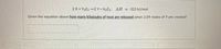 ### Reaction and Heat Release Calculation

**Chemical Reaction:**

\[ 2X + Y_2Z_3 \rightarrow 2Y + X_2Z_3 \]

**Change in Enthalpy (\(\Delta H\)):**  
\[ \Delta H = -325 \, \text{kJ/mol} \]

**Problem Statement:**

Given the equation above, determine **how many kilojoules of heat are released** when 2.09 moles of Y are created.

**Calculation Steps:**  
To find the heat released when 2.09 moles of Y are produced, given that the reaction produces 2 moles of Y and releases 325 kJ of heat:

1. First, note that the production of 2 moles of Y releases 325 kJ.
2. Calculate the heat released per mole of Y:
   \[ \text{Heat per mole of } Y = \frac{325 \, \text{kJ}}{2} \]
3. Multiply this value by 2.09 to find the total heat released for 2.09 moles of Y.

This will give you the amount of heat released in kilojoules.