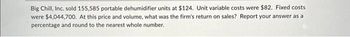 Big Chill, Inc. sold 155,585 portable dehumidifier units at $124. Unit variable costs were $82. Fixed costs
were $4,044,700. At this price and volume, what was the firm's return on sales? Report your answer as a
percentage and round to the nearest whole number.