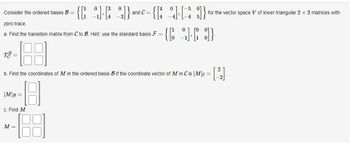 Answered: Consider The Ordered Bases B = Zero… | Bartleby