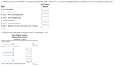 2. Determine the amount of depreciation or other expense to be recorded for each asset for 2017. Do not round intermediate calculations. If required, round your final answers to the nearest dollar.
2017 Expense
Asset
Amount
a. Truck depreciation
b. Part 1 - supplies expense
b. Part 2 - office furniture depreciation
%24
b. Part 3 - equipment depreciation
%24
c. License amortization
%24
d. Part 1 - old truck depreciation
d. Part 2 - gain/loss on the sale (use the minus sign to indicate
a loss)
3. How would these assets appear on the balance sheet as of December 31, 2017?
Pete's Painting Company
Balance Sheet (Partial)
December 31, 2017
Current assets:
Property, plant, and equipment:
Total property, plant, and equipment, net
