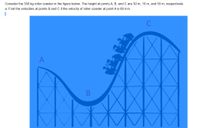 Answered Consider the 350 kg roller coaster in bartleby