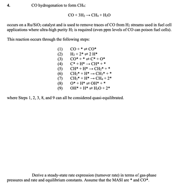 Answered: 4. CO hydrogenation to form CH4: → CO+ 3H2 CH4 + H2O occurs ...