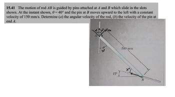 Answered: 15.41 The Motion Of Rod AB Is Guided By… | Bartleby