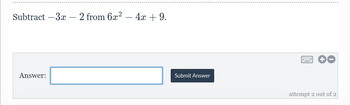 subtract 3x 2 7x 4 from 8x 2 6x 2