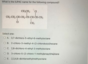 Answered: What is the IUPAC name for the… | bartleby