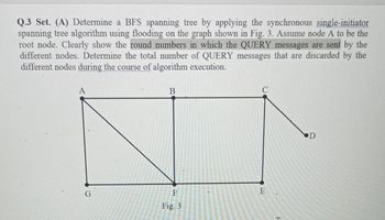 Answered: Q.3 Set. (A) Determine a BFS spanning… | bartleby