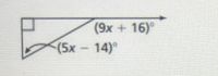 (9x +16)°
(5х - 14)°
